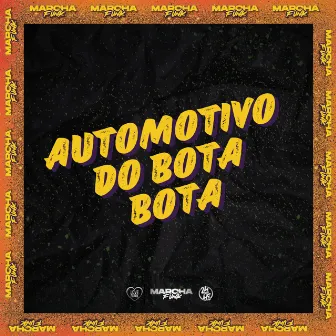 AUTOMOTIVO DO BOTA BOTA by DJ WALL