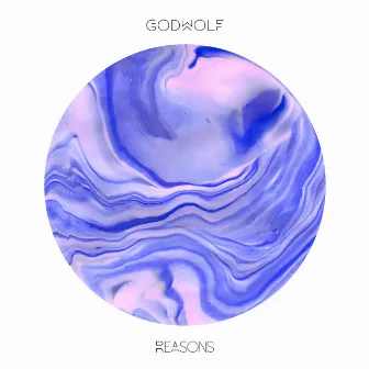 Reasons by Godwolf