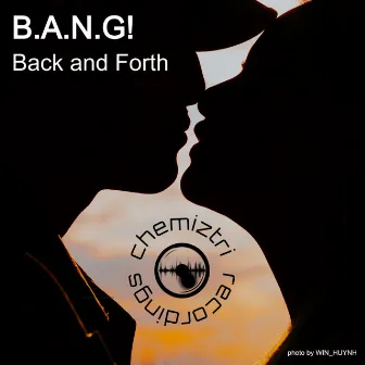 Back and Forth by B.A.N.G!