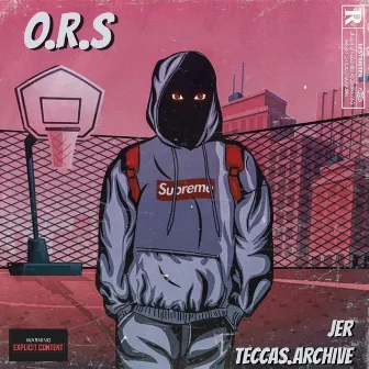 O.R.S by Jer