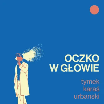 Oczko w głowie by Kuba Karaś