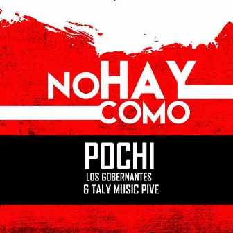 No Hay Como by Pochi