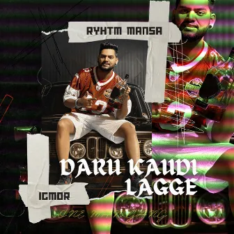 Daru Kaudi Lagge by IGMOR