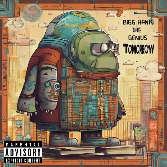 Tomorrow by Bigg Hank The Genius