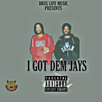 I Got Dem Jay's by Grinn Luciano