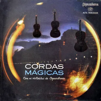 Cordas Mágicas by Os Violinistas de Copacabana