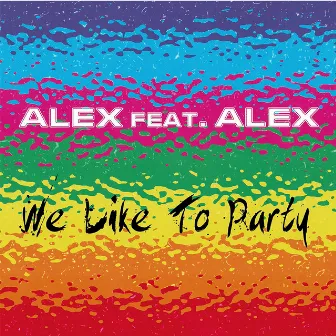 We Like to Party by Unknown Artist