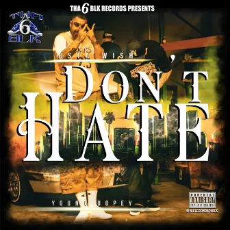 Don't Hate by G'sta Wish