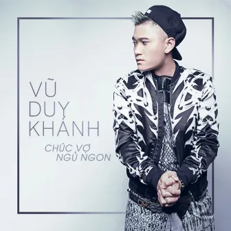 Chúc Vợ Ngủ Ngon by Vũ Duy Khánh