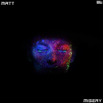 Misery by Matt