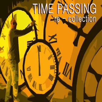 Re-Collection by Time Passing