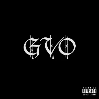 G.V.O. by PressureDa1