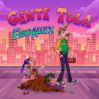 Gente Tola by Fábio Allex