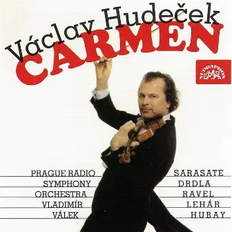 Carmen: Drdla, Ravel, Sarasate, Lehár by Václav Hudeček