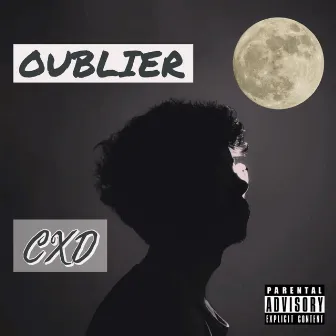 Oublier by Cxd