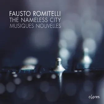 The Nameless City by Fausto Romitelli