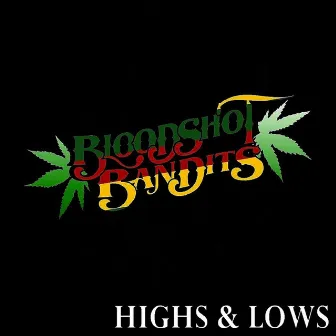 Highs & Lows by Bloodshot Bandits