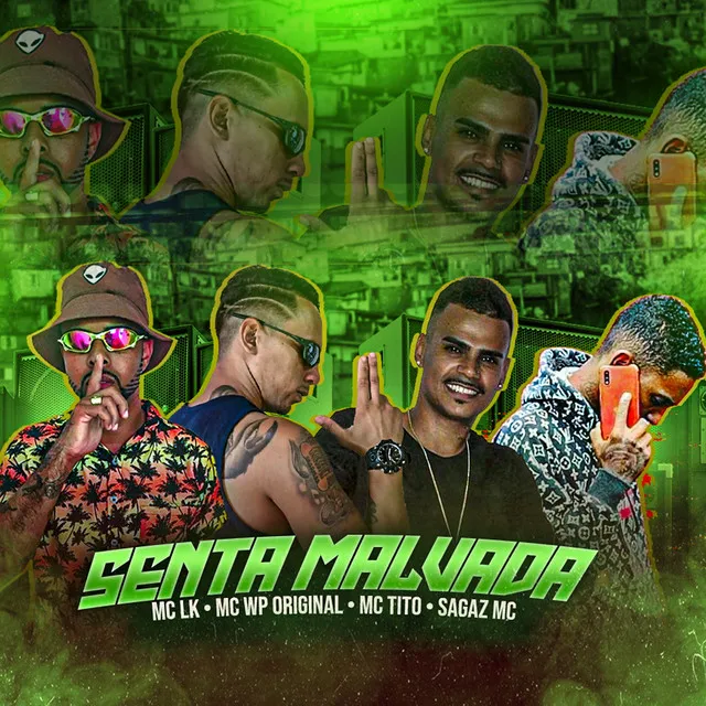 Senta Malvada (feat. MC WP Original)