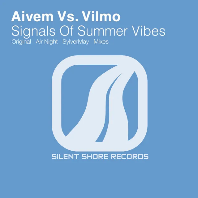 Signals Of Summer Vibes - SylverMay Remix