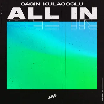 All In by Cagin Kulacoglu