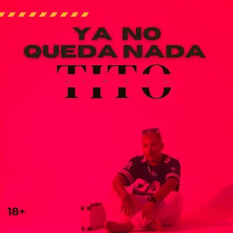 YA NO QUEDA NADA by dimelo tito