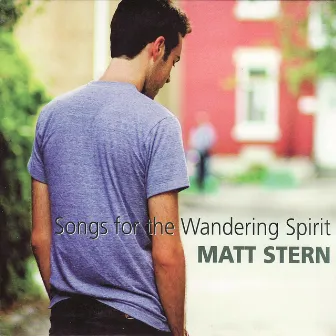 Songs for the Wandering Spirit by Matt Stern