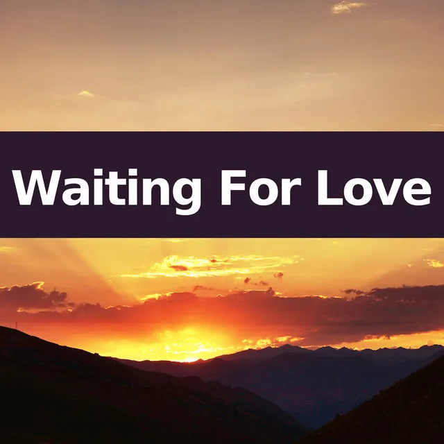 Waiting For Love (Instrumental Versions)