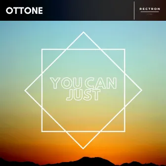 You Can Just by Ottone