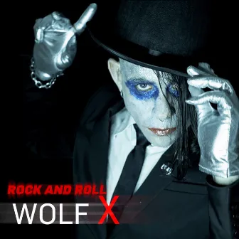 Rock and Roll by Wolf X