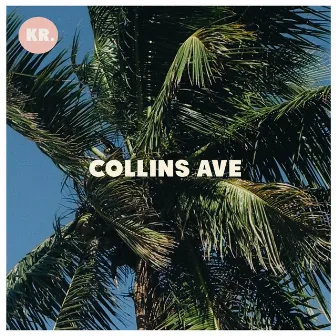 Collins Ave by Kraver