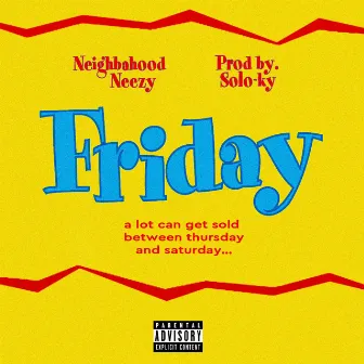 Friday by Neighbahood Neezy