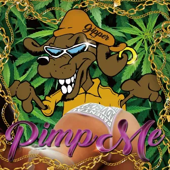 Pimp Me by Gipper