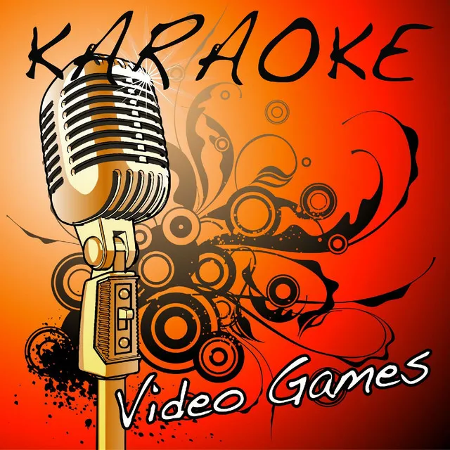 Video Games (Lana Del Rey Karaoke Tribute)