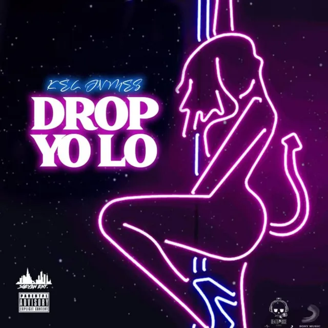 DROP YO LO