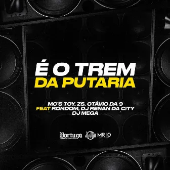 É o Trem da Putaria by Mc Otávio da 9