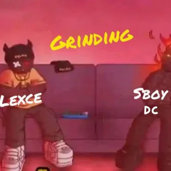 Grinding by Lexce