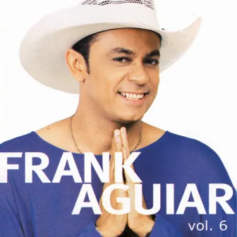 Um Show De Forro Vol. VI by Frank Aguiar