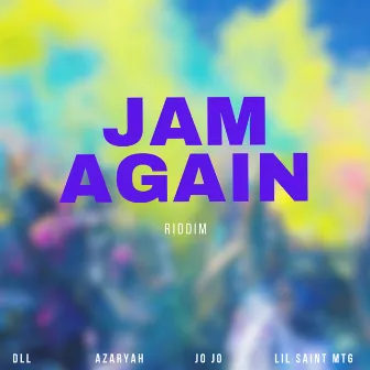 Jam Again Riddim by 