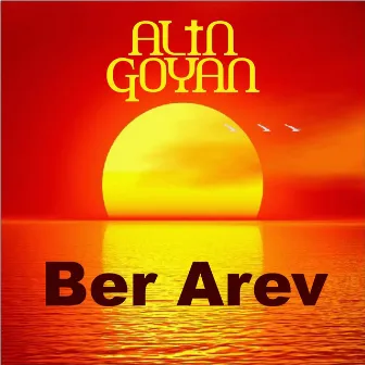 Ber Arev by Alin Goyan