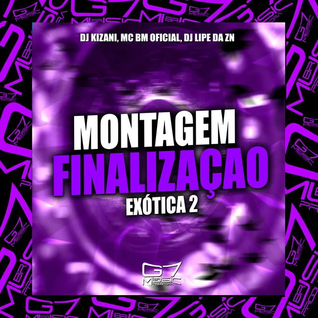 Montagem Finalização Exótica 2