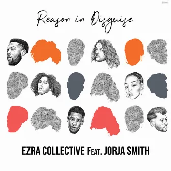 Reason in Disguise by Ezra Collective