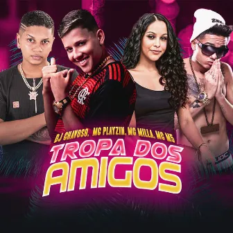 Tropa dos Amigos (Remix Brega Funk) by Mc Milla