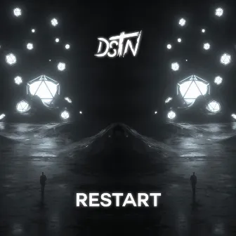 Restart (Extended Mix) by DSTN