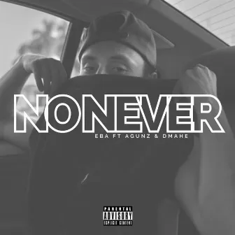 No Never by Eba