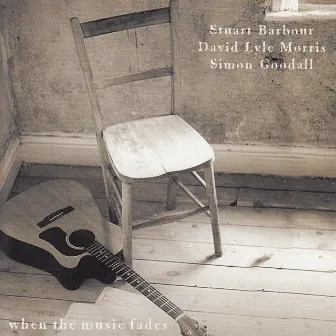 When the Music Fades by Simon Goodall