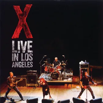 Live In Los Angeles by X