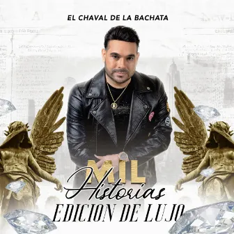 Mil historias Edición De Lujo by El Chaval de la Bachata