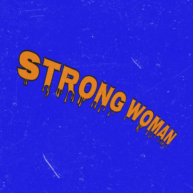 STRONG WOMAN