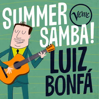 Summer Samba! - Luiz Bonfá by Luiz Bonfá