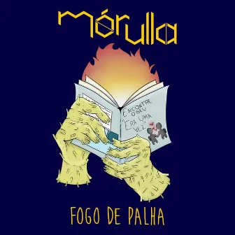 Fogo de Palha by Mórulla